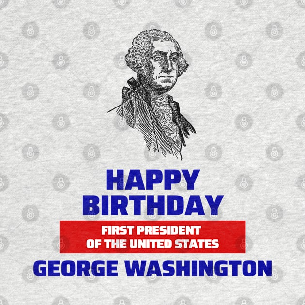 Happy birtday George Washington by Thangprinting